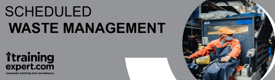 Scheduled Waste Management