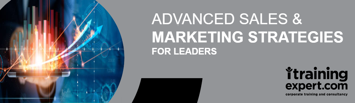 Advanced Sales & Marketing Strategies for Leaders